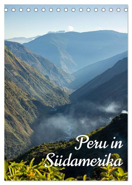 Peru in Südamerika (Tischkalender 2027 DIN A5 hoch) CALVENDO Monatskalender