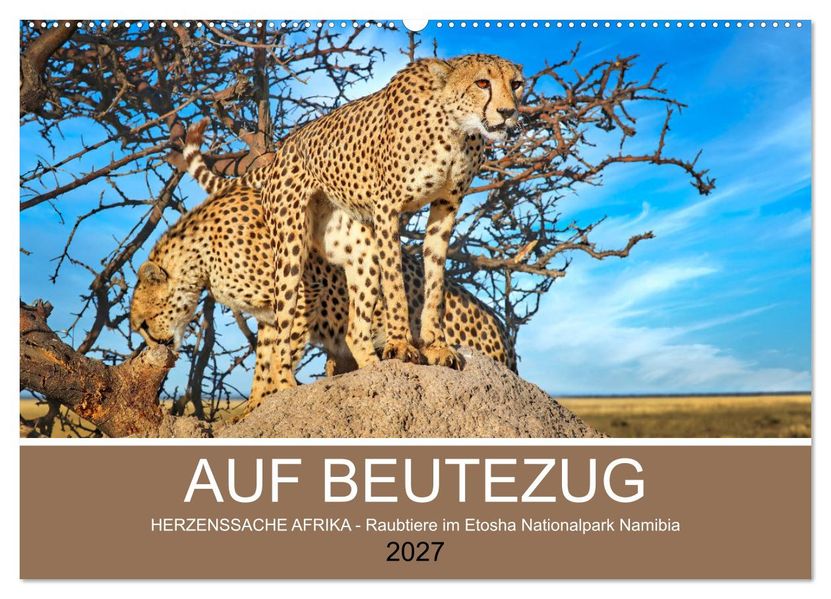 AUF BEUTEZUG (Wandkalender 2027 DIN A2 quer) CALVENDO Monatskalender