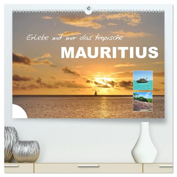 Erlebe mit mir das tropische Mauritius (hochwertiger Premium Wandkalender 2027 DIN A2 quer) Kunstdruck in Hochglanz