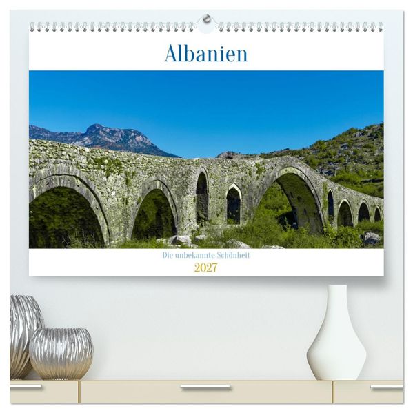 Albanien - Die unbekannte Schönheit (hochwertiger Premium Wandkalender 2027 DIN A2 quer) Kunstdruck in Hochglanz