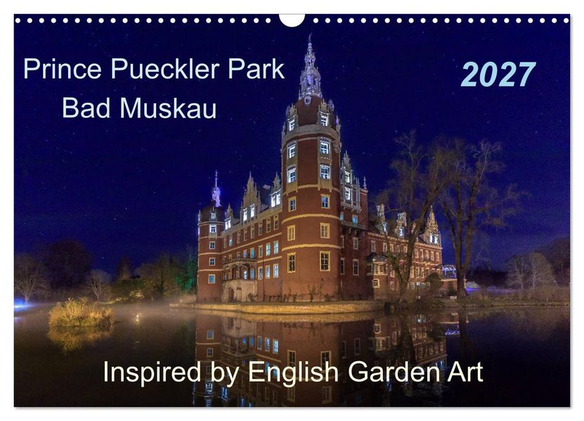 Prince Pueckler Park Bad Muskau (Wall Calendar 2027 DIN A3 landscape) CALVENDO 12 Month Wall Calendar