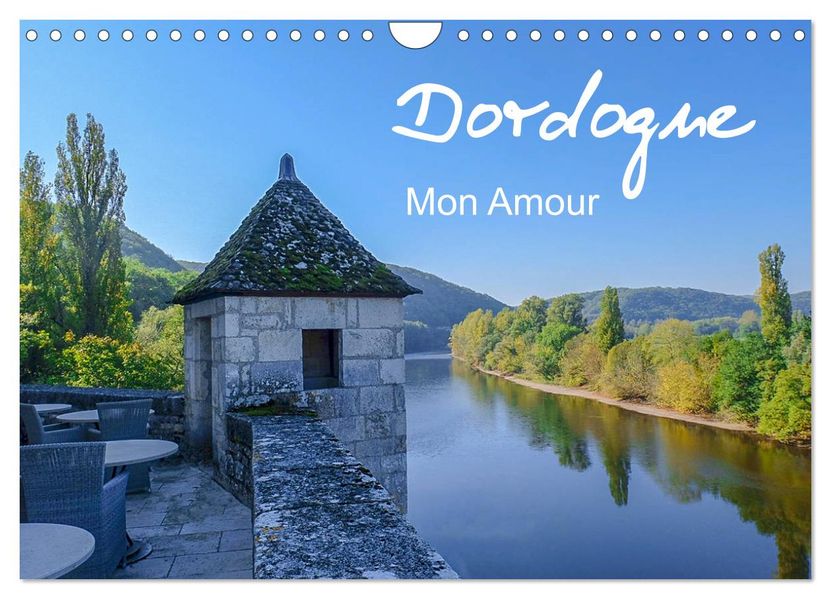 Dordogne Mon Amour (Wandkalender 2027 DIN A4 quer) CALVENDO Monatskalender