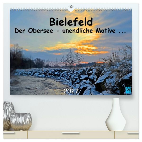 Bielefeld - Der Obersee - unendliche Motive... (hochwertiger Premium Wandkalender 2027 DIN A2 quer) Kunstdruck in Hochglanz