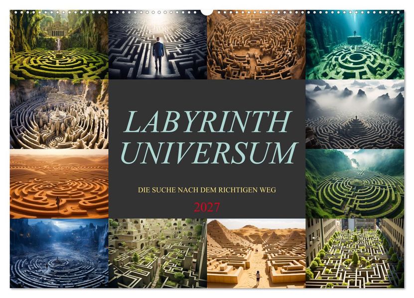 Labyrinth Universum (Wandkalender 2027 DIN A2 quer) CALVENDO Monatskalender