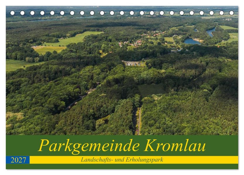 Parkgemeinde Kromlau (Tischkalender 2027 DIN A5 quer) CALVENDO Monatskalender