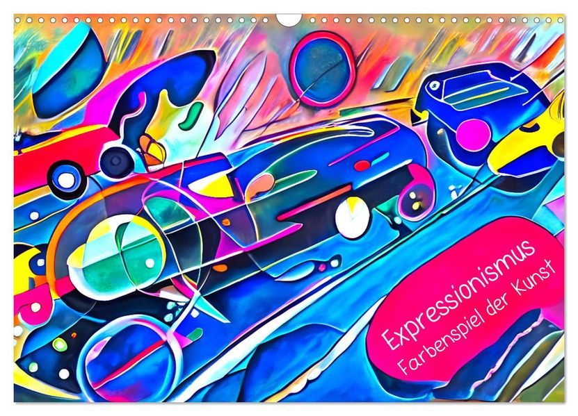 Expressionismus - Farbenspiel der Kunst (Wandkalender 2027 DIN A3 quer) CALVENDO Monatskalender