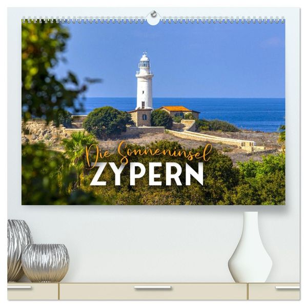 Die Sonneninsel Zypern (hochwertiger Premium Wandkalender 2027 DIN A2 quer) Kunstdruck in Hochglanz