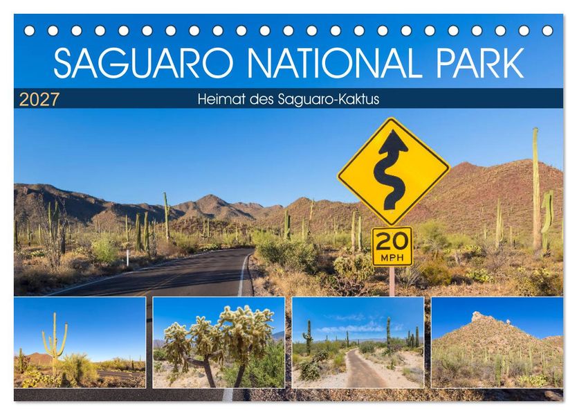 SAGUARO NATIONAL PARK Heimat des Saguaro-Kaktus (Tischkalender 2027 DIN A5 quer) CALVENDO Monatskalender