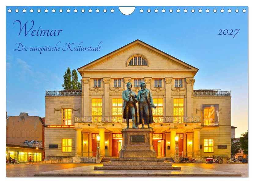 Weimar Die europäische Kulturstadt (Wandkalender 2027 DIN A4 quer) CALVENDO Monatskalender