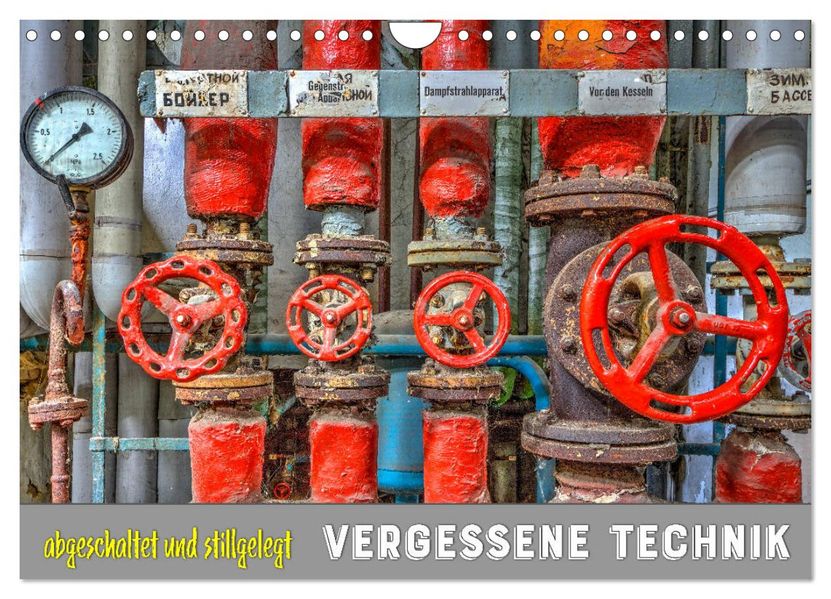 Vergessene Technik - abgeschaltet und stillgelegt (Wandkalender 2027 DIN A4 quer) CALVENDO Monatskalender