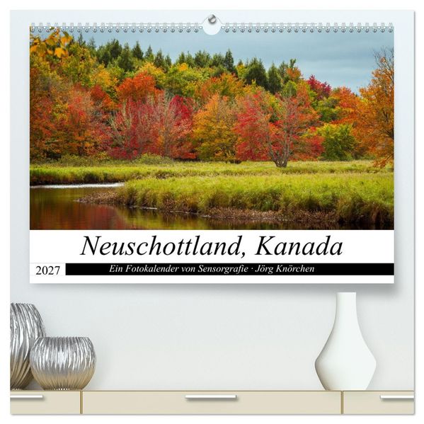 Neuschottland Kanada (hochwertiger Premium Wandkalender 2027 DIN A2 quer) Kunstdruck in Hochglanz