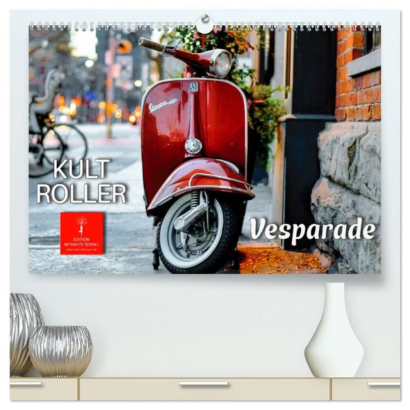 Kult Roller - Vesparade (hochwertiger Premium Wandkalender 2027 DIN A2 quer) Kunstdruck in Hochglanz