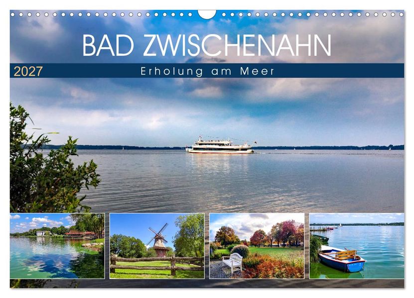 Bad Zwischenahn - Erholung am Meer (Wandkalender 2027 DIN A3 quer) CALVENDO Monatskalender