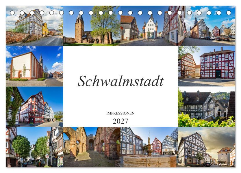 Schwalmstadt Impressionen (Tischkalender 2027 DIN A5 quer) CALVENDO Monatskalender