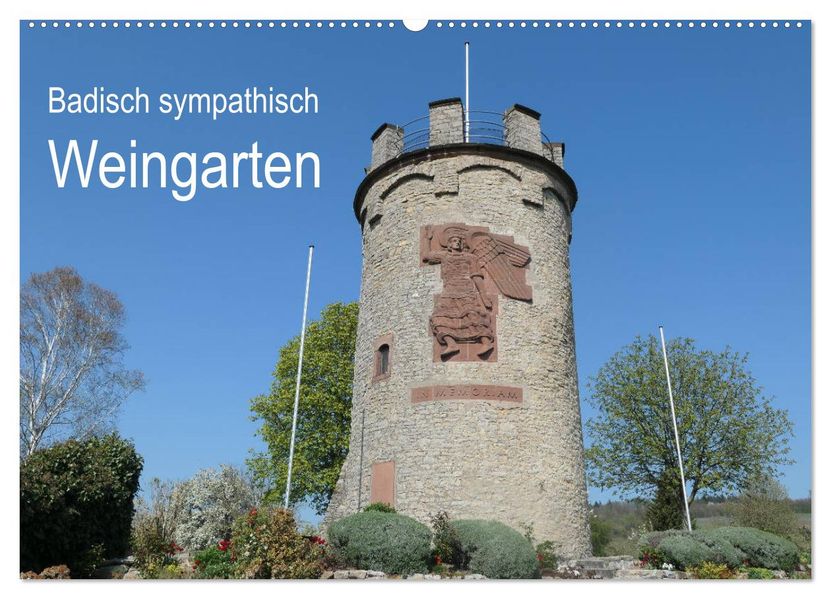Badisch sympathisch Weingarten (Wandkalender 2027 DIN A2 quer) CALVENDO Monatskalender