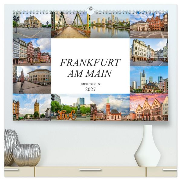 Frankfurt am Main Impressionen (hochwertiger Premium Wandkalender 2027 DIN A2 quer) Kunstdruck in Hochglanz