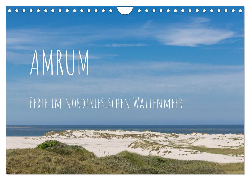 Amrum - Perle im nordfriesischen Wattenmeer (Wandkalender 2027 DIN A4 quer) CALVENDO Monatskalender