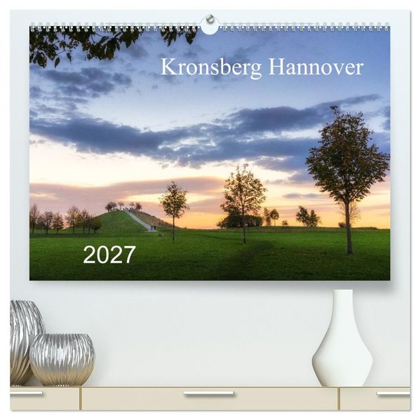 Kronsberg Hannover (hochwertiger Premium Wandkalender 2027 DIN A2 quer) Kunstdruck in Hochglanz
