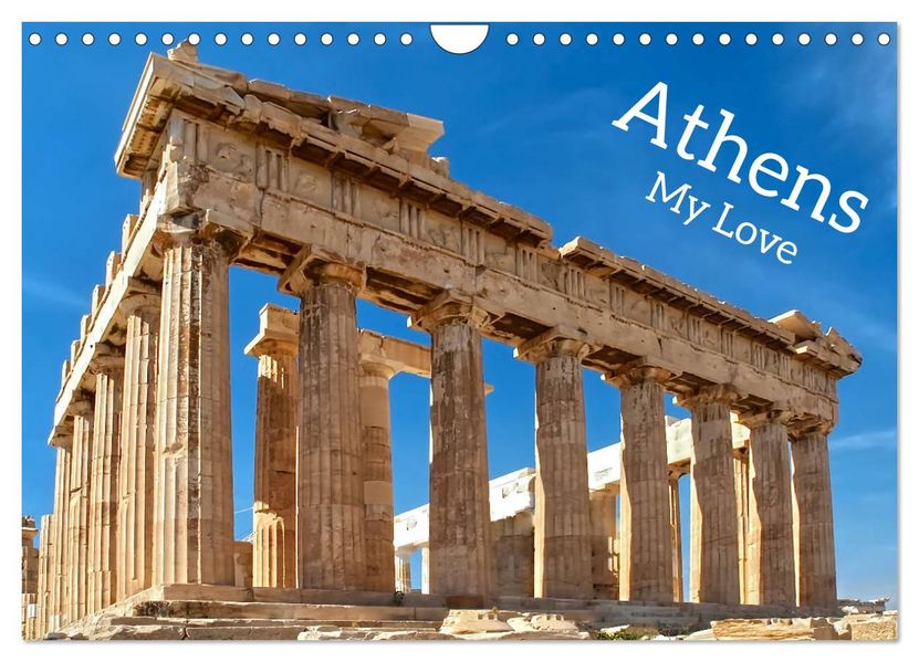 Athens My Love (Wall Calendar 2027 DIN A4 landscape) CALVENDO 12 Month Wall Calendar