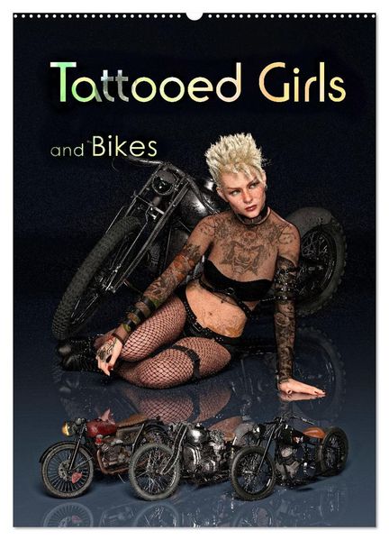 Tattooed Girls and Bikes (Wandkalender 2027 DIN A2 hoch) CALVENDO Monatskalender