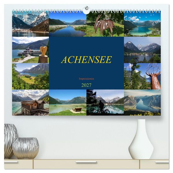 ACHENSEE Impressionen (hochwertiger Premium Wandkalender 2027 DIN A2 quer) Kunstdruck in Hochglanz