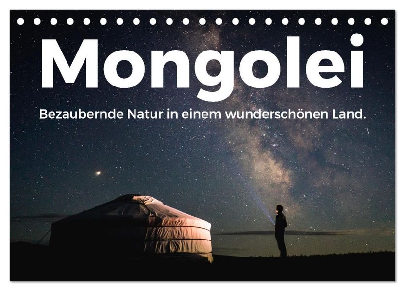 Mongolei - Bezaubernde Natur in einem wunderschönen Land. (Tischkalender 2027 DIN A5 quer) CALVENDO Monatskalender