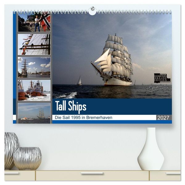 Analoge Fotografie Tall Ships Sail 1995 Bremerhaven (hochwertiger Premium Wandkalender 2027 DIN A2 quer) Kunstdruck in Hochglanz