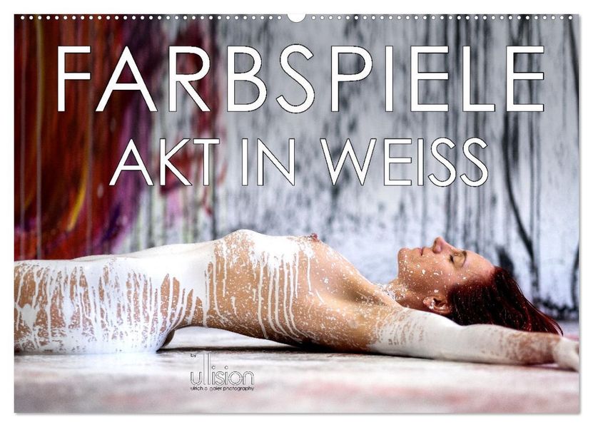 Farbspiele - Akt in Weiß (Wandkalender 2027 DIN A2 quer) CALVENDO Monatskalender