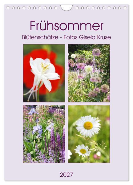 Frühsommer Blütenschätze (Wandkalender 2027 DIN A4 hoch) CALVENDO Monatskalender