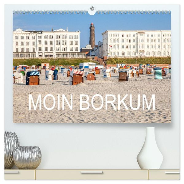 Moin Borkum (hochwertiger Premium Wandkalender 2027 DIN A2 quer) Kunstdruck in Hochglanz