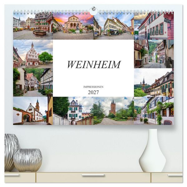 Weinheim Impressionen (hochwertiger Premium Wandkalender 2027 DIN A2 quer) Kunstdruck in Hochglanz
