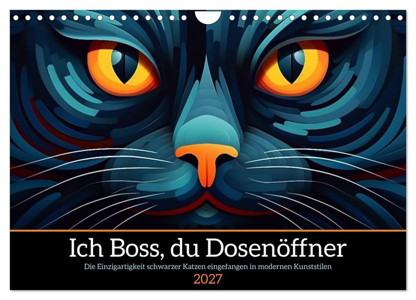 Ich Boss du Dosenöffner (Wandkalender 2027 DIN A4 quer) CALVENDO Monatskalender
