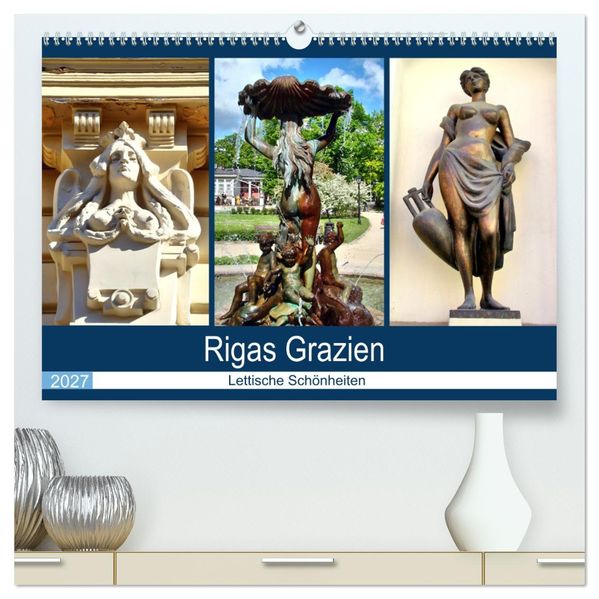 Rigas Grazien - Lettische Schönheiten (hochwertiger Premium Wandkalender 2027 DIN A2 quer) Kunstdruck in Hochglanz