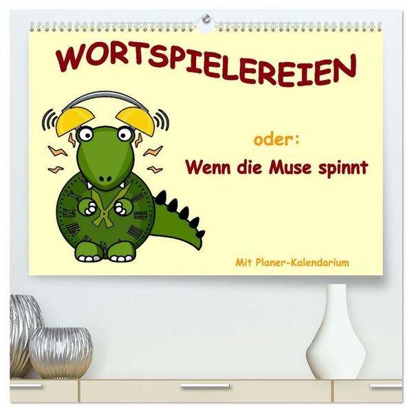 Wortspielereien (hochwertiger Premium Wandkalender 2027 DIN A2 quer) Kunstdruck in Hochglanz