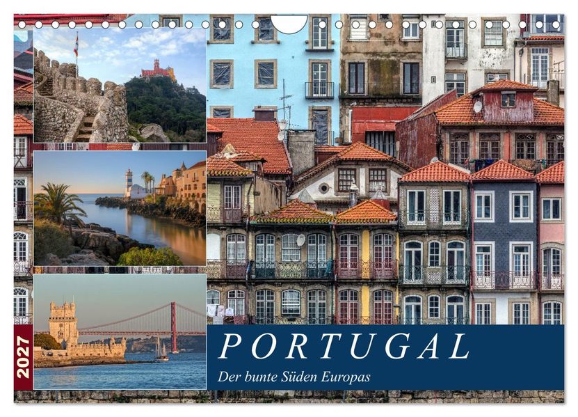 Portugal der bunte Süden Europas (Wandkalender 2027 DIN A4 quer) CALVENDO Monatskalender