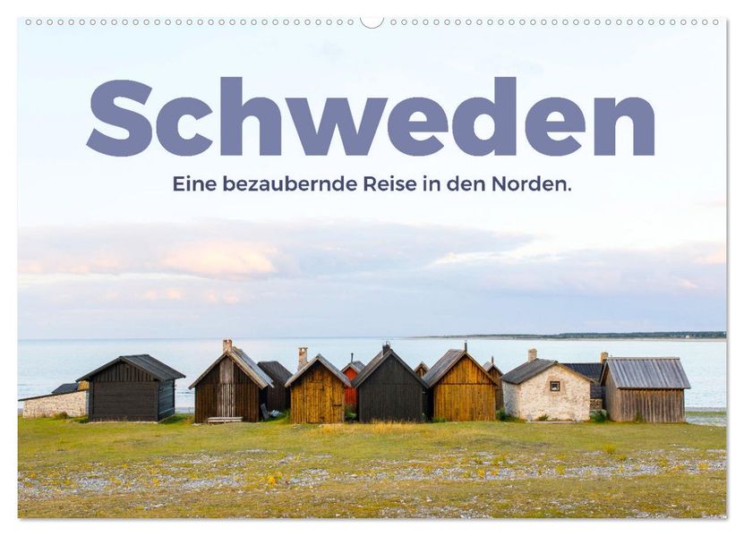 Schweden - Eine bezaubernde Reise in den Norden. (Wandkalender 2027 DIN A2 quer) CALVENDO Monatskalender