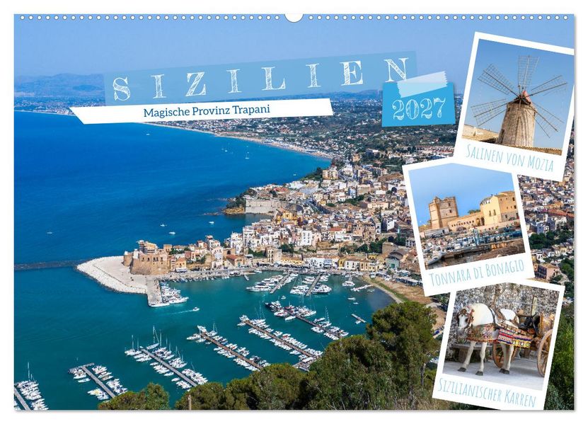 Sizilien - Magische Provinz Trapani (Wandkalender 2027 DIN A2 quer) CALVENDO Monatskalender