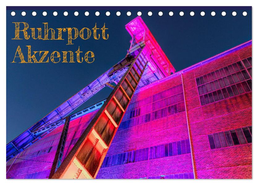 Ruhrpott Akzente (Tischkalender 2027 DIN A5 quer) CALVENDO Monatskalender