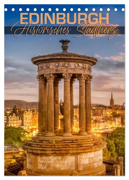 EDINBURGH Historisches Stadtherz (Tischkalender 2027 DIN A5 hoch) CALVENDO Monatskalender