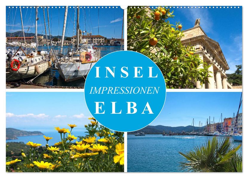 Insel Elba Impressionen (Wandkalender 2027 DIN A2 quer) CALVENDO Monatskalender