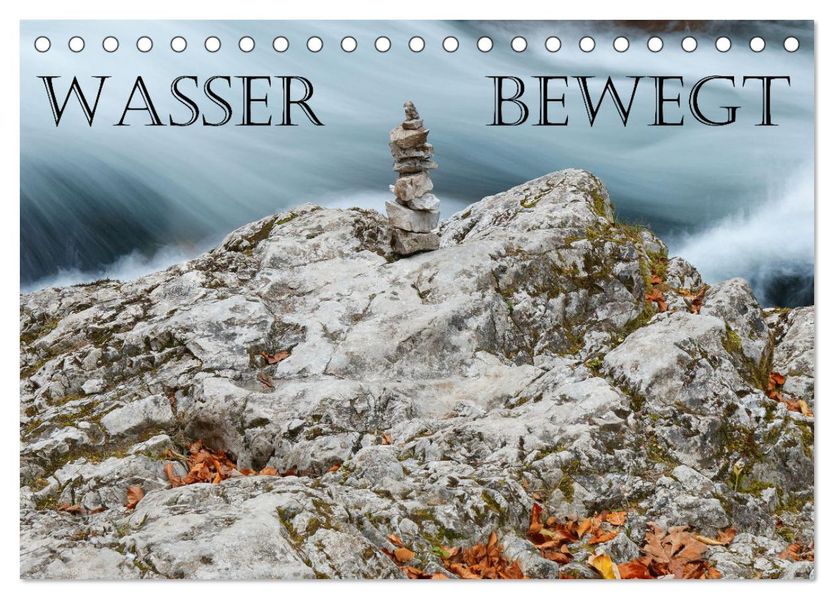 Wasser bewegt - Wasserfälle und Stromschnellen (Tischkalender 2027 DIN A5 quer) CALVENDO Monatskalender