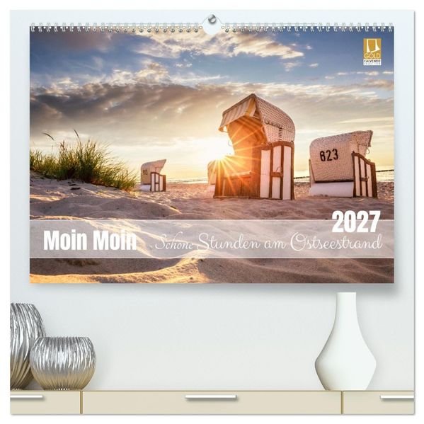 Moin Moin Schöne Stunden am Ostseestrand (hochwertiger Premium Wandkalender 2027 DIN A2 quer) Kunstdruck in Hochglanz