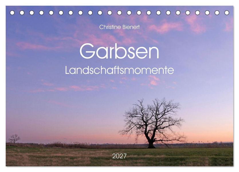 Garbsen Landschaftsmomente (Tischkalender 2027 DIN A5 quer) CALVENDO Monatskalender