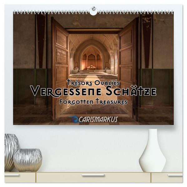 Vergessene Schätze - Forgotten Treasures (hochwertiger Premium Wandkalender 2027 DIN A2 quer) Kunstdruck in Hochglanz