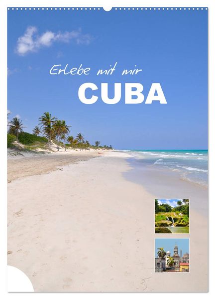 Erlebe mit mir Cuba (Wandkalender 2027 DIN A2 hoch) CALVENDO Monatskalender
