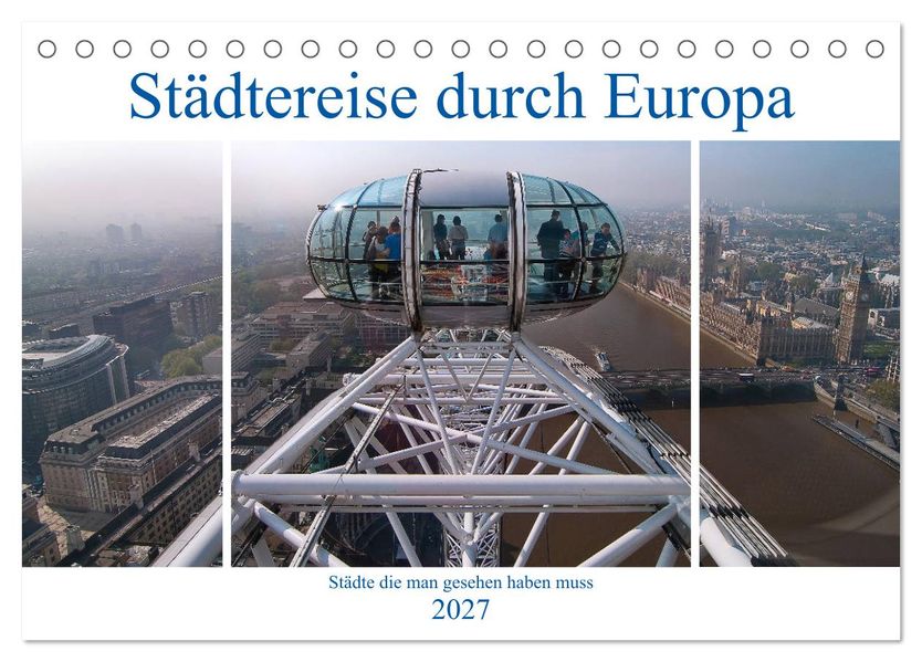 Städtereise durch Europa (Tischkalender 2027 DIN A5 quer) CALVENDO Monatskalender