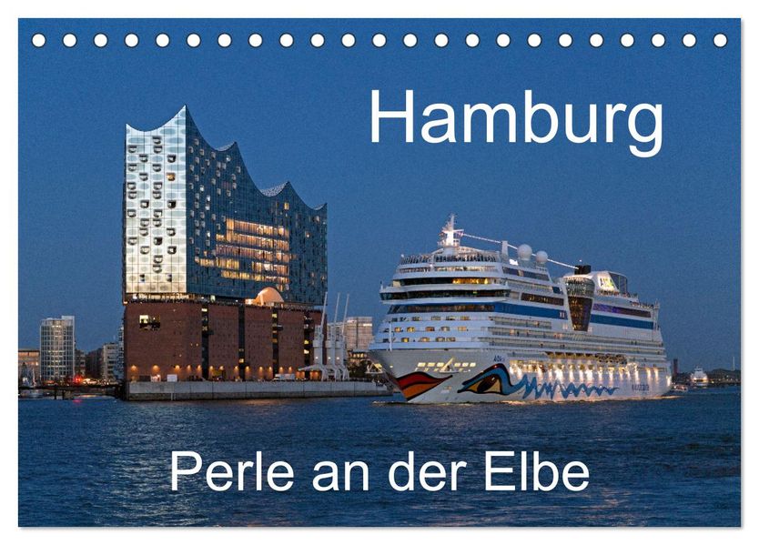 Hamburg - Perle an der Elbe (Tischkalender 2027 DIN A5 quer) CALVENDO Monatskalender