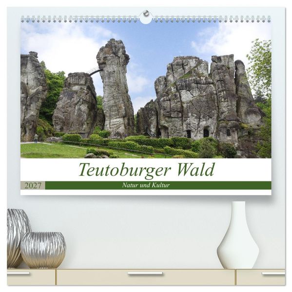 Teutoburger Wald - Natur und Kultur (hochwertiger Premium Wandkalender 2027 DIN A2 quer) Kunstdruck in Hochglanz
