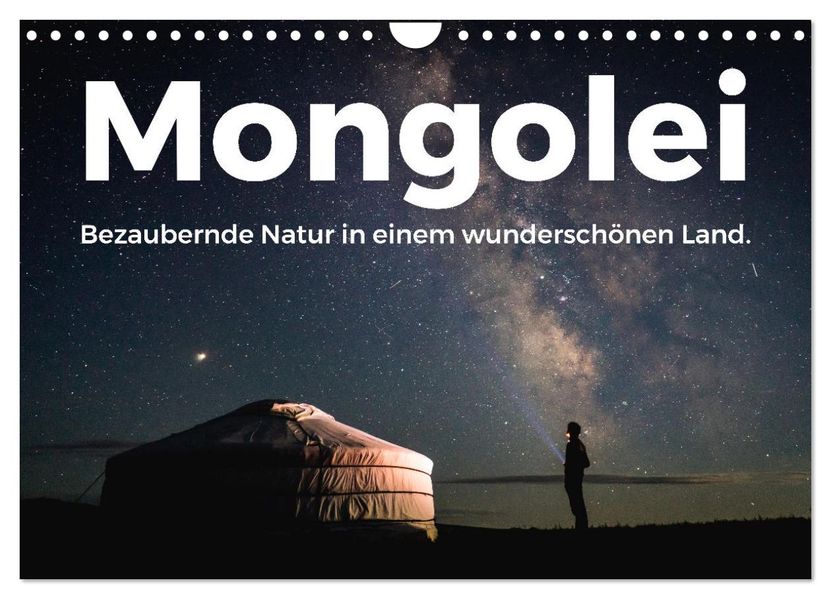 Mongolei - Bezaubernde Natur in einem wunderschönen Land. (Wandkalender 2027 DIN A4 quer) CALVENDO Monatskalender