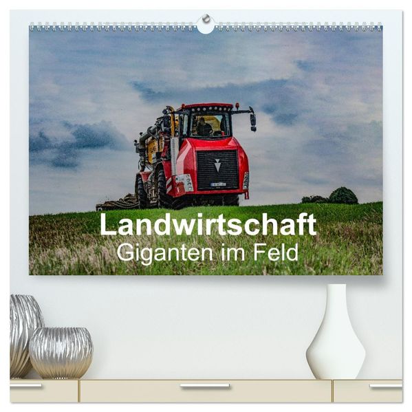 Landwirtschaft - Giganten im Feld (hochwertiger Premium Wandkalender 2027 DIN A2 quer) Kunstdruck in Hochglanz